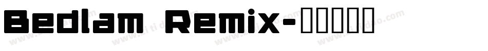 Bedlam Remix字体转换